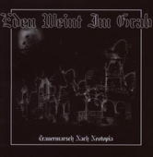 Eden weint im Grab – Trauermarsch nach Neotopia