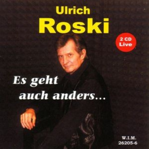 Ulrich Roski – Es geht auch anders...