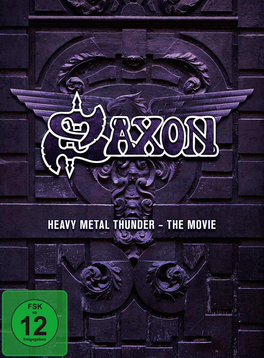 Saxon – Heavy Metal Thunder - The Movie