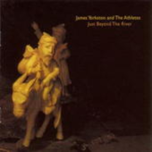 James Yorkston – Just Beyond The River