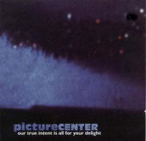 Picture Center – Our True Intent