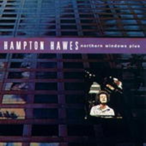 Hampton Hawes – Northern Windows Plus