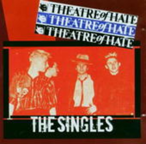 Theatre Of Hate – The Singles