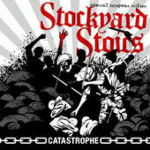 Stockyard Stoics – Catastrophe