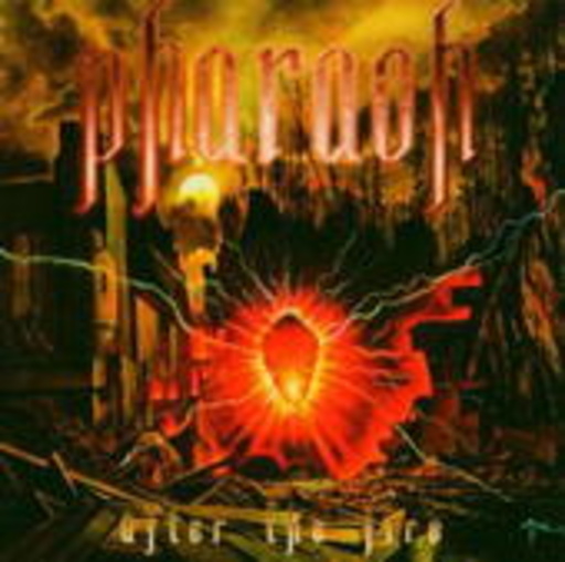 Pharaoh – After The Fire