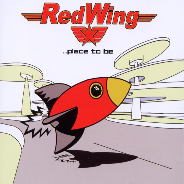 Redwing – Place To Be