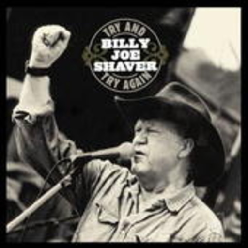Billy Joe Shaver – Try And Try Again (Live)