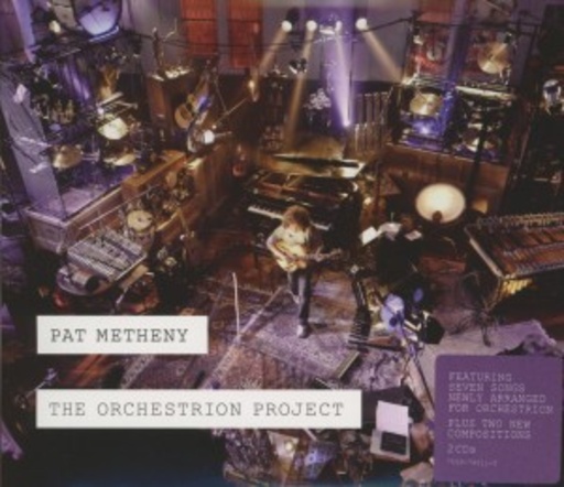 Pat Metheny – The Orchestrion Project