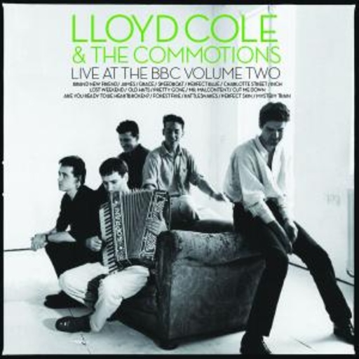 Lloyd Cole & The Commotions – Live At The BBC - Volume 2
