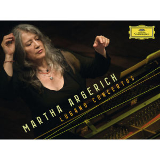 Martha Argerich – Lugano Concertos 2002-2010