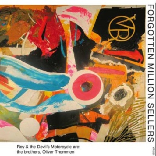 Roy & The Devil's Motorcycle – Forgotten Million Sellers