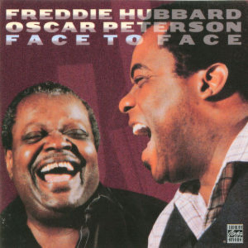 Freddie Hubbard & Oscar Peterson – Face To Face