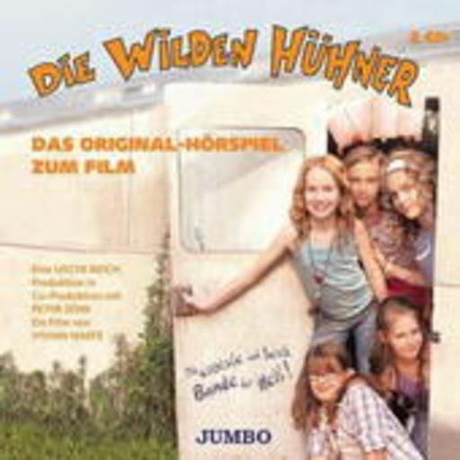 Diverse – Die wilden Hühner - Das Original-Hörspiel zum Film