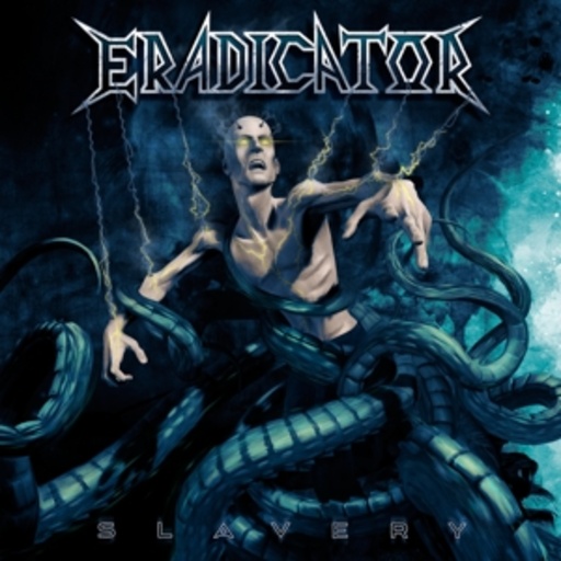 Eradicators – Slavery