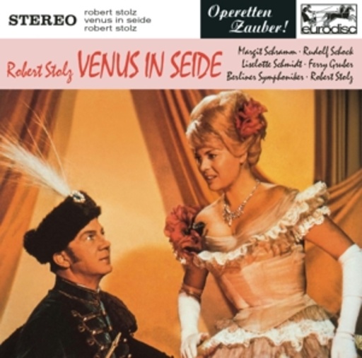 Robert Stolz – Venus in Seide (Highlights)