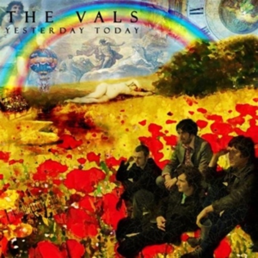 The Vals – Yesterday Today