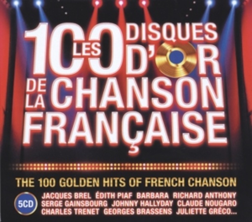 Diverse – The Golden Hits Of French Chanson - Les 100 Disques D'Or De La Chanson Francaise