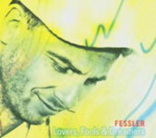 Fessler – Lovers, Fools & Dreamers