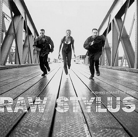 Raw Stylus – Pushing Against The Flow
