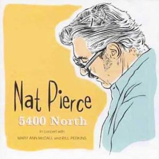 Nat Pierce – 5400 North
