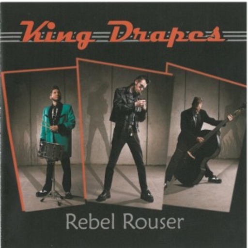 King Drape – Rebel Rouser