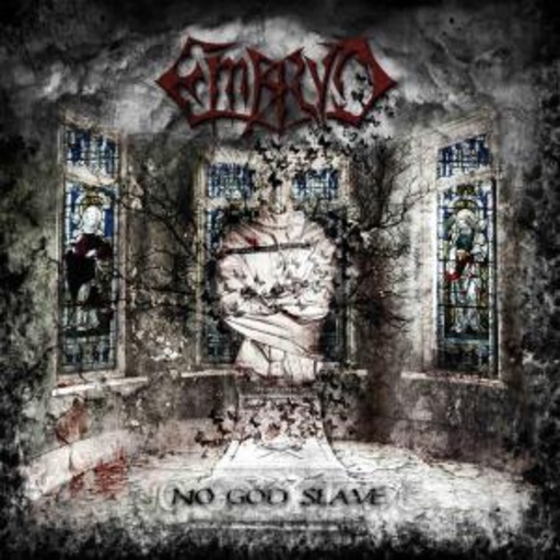 Embryo – No God Slave