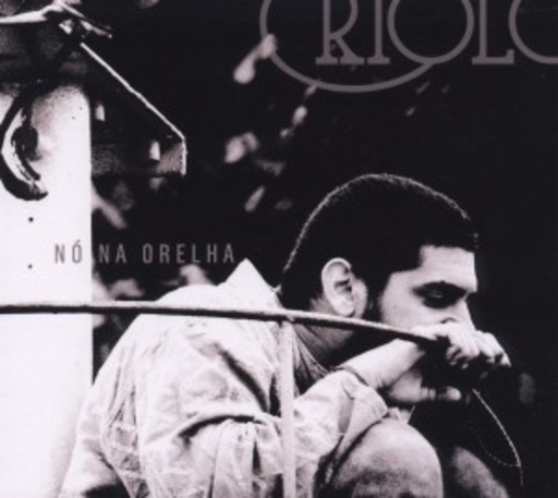 Criolo – No Na Orelha