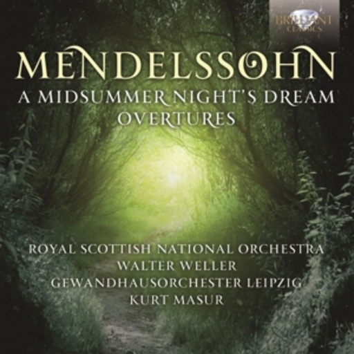 Kurt Masur/Gewandhausorchester Leipzig – A Midsummer Night's Dream/Overtures