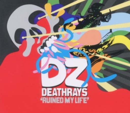 DZ Deathrays – Ruined My Life EP