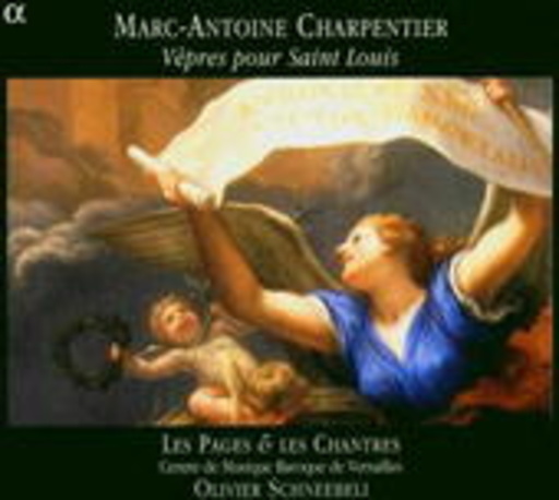 Olivier Schneebeli/Les Pages & Les Chantres – Vêpres Pour Saint Louis