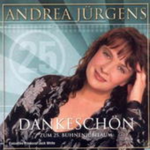 Andrea Jürgens – Dankeschön zum 25. Bühnenjubiläum