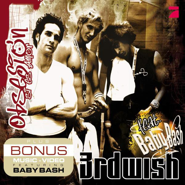 3rd Wish feat. Baby Bash – Obsesión