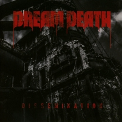 Dream Death – Dissemination