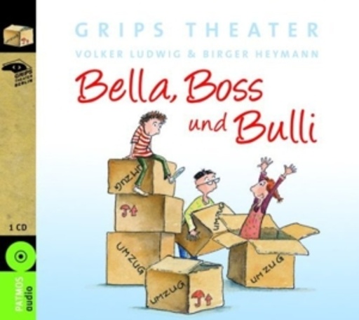 Grips Theater – Bella, Boss und Bulli