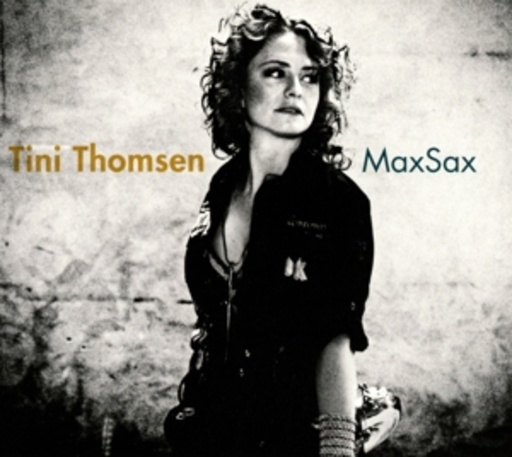 Tini Thomsen – Maxsax