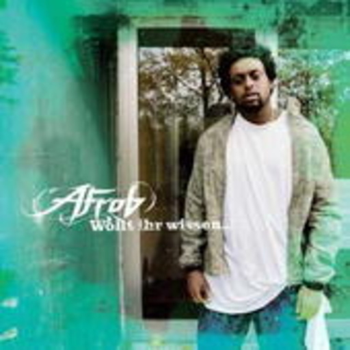 Afrob – Wollt ihr wissen
