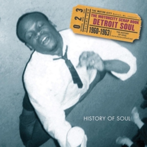 Diverse – The Motorcity Scrap Book - Detroit Soul 1960-1963