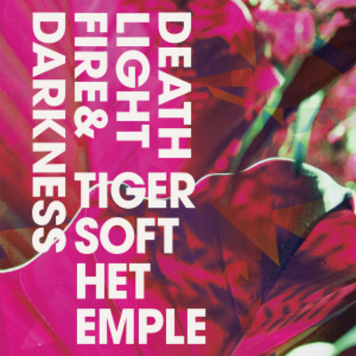 Tigers Of The Temple – Death Light Fire & Darkness