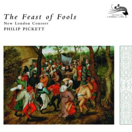 Philip Pickett – The Feast Of Fools