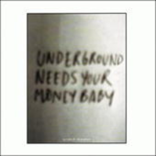 Scratch Massive – Underground Needs Your Money Baby