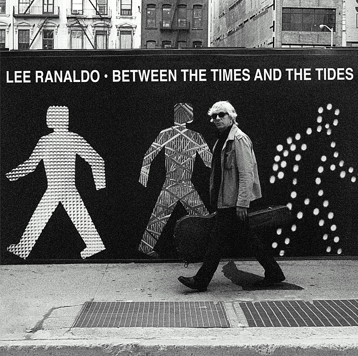 Lee Ranaldo – Between The Times & The Tides