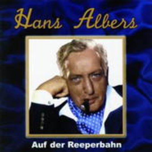 Hans Albers – Auf der Reeperbahn