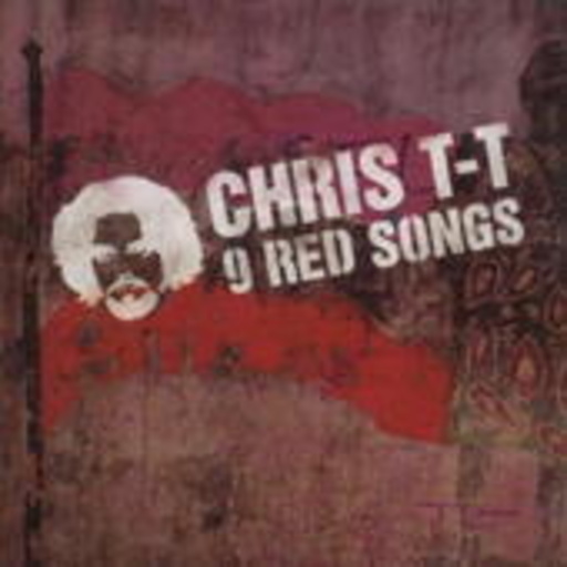Chris T-T – 9 Red Songs