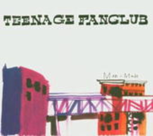 Teenage Fanclub – Man-Made