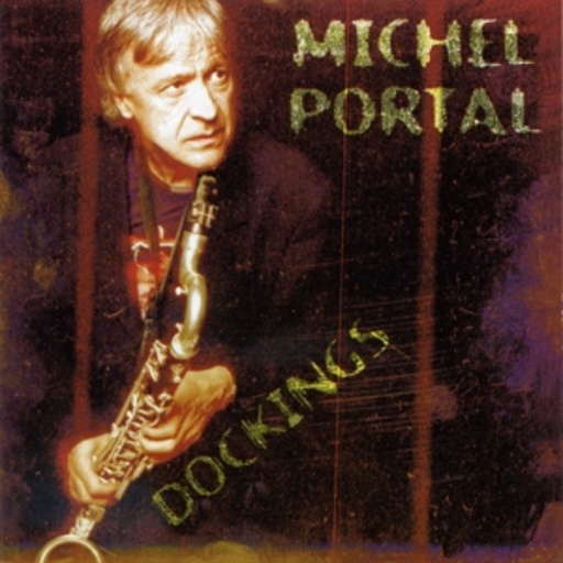 Michel Portal – Dockings
