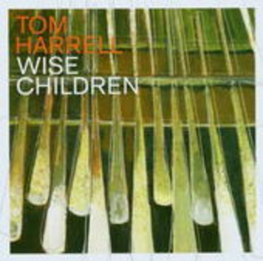 Tom Harrell – Wise Children