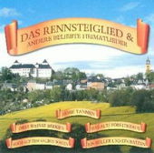 Diverse – Das Rennsteiglied und andere beliebte Heimatlieder