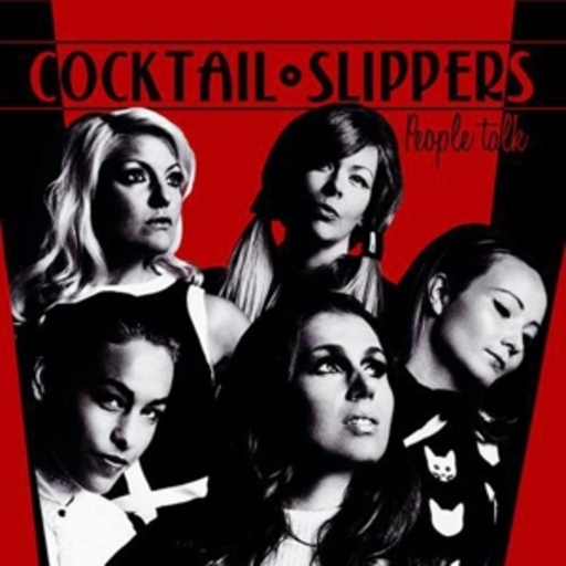 The Cocktail Slippers – People Talk