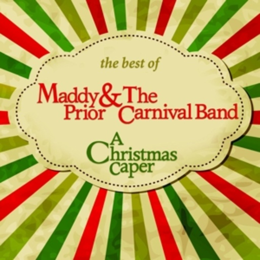 Maddy Prior & The Carnival Band – The Best Of: A Christmas Caper