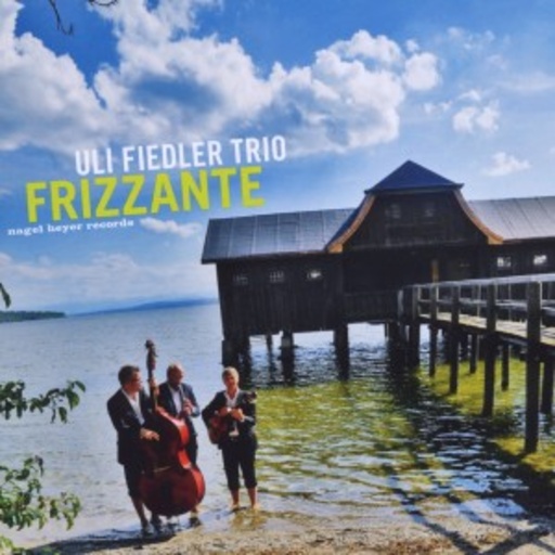 Uli Fiedler Trio – Frizzante